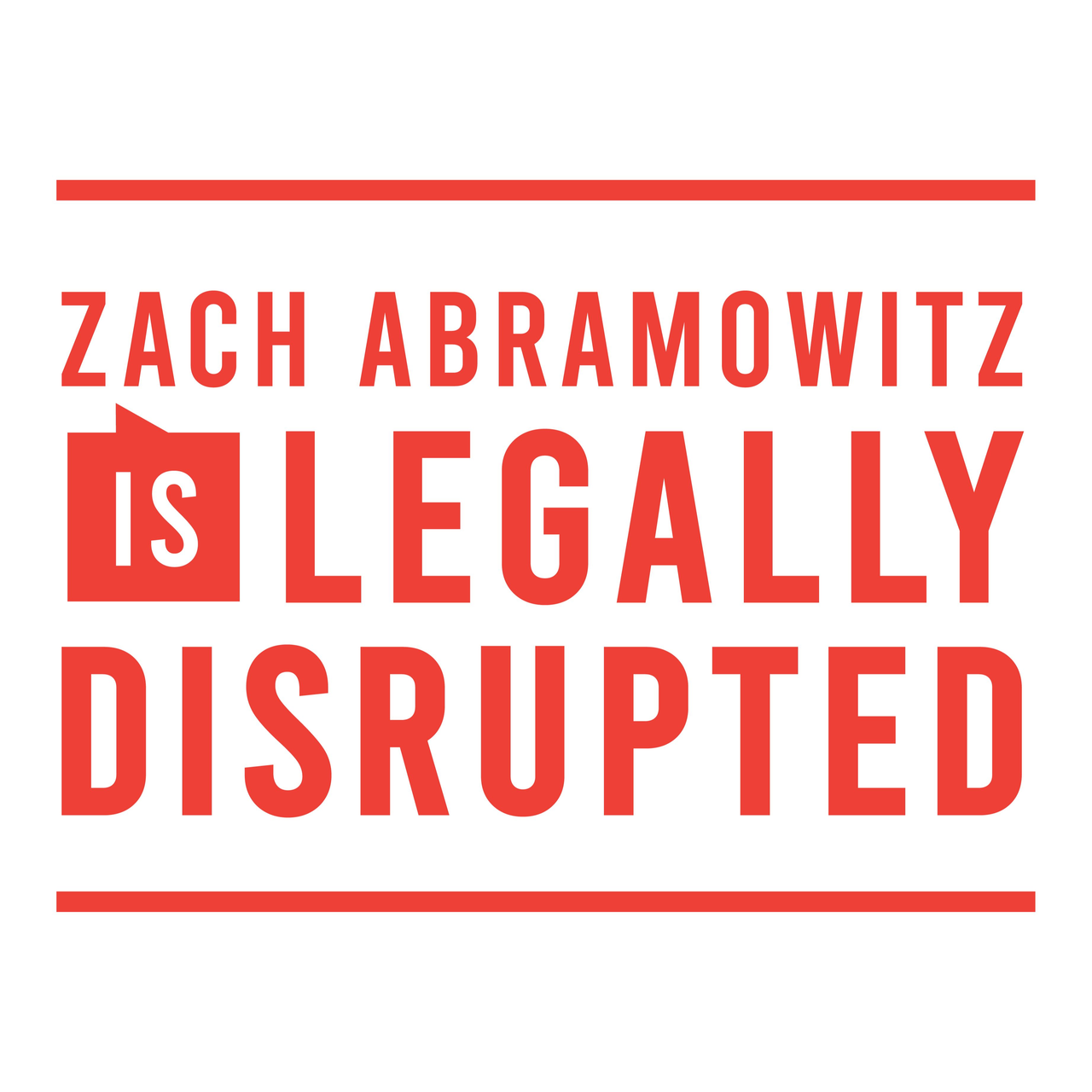 Zach Abramowitz is Legally Disrupted