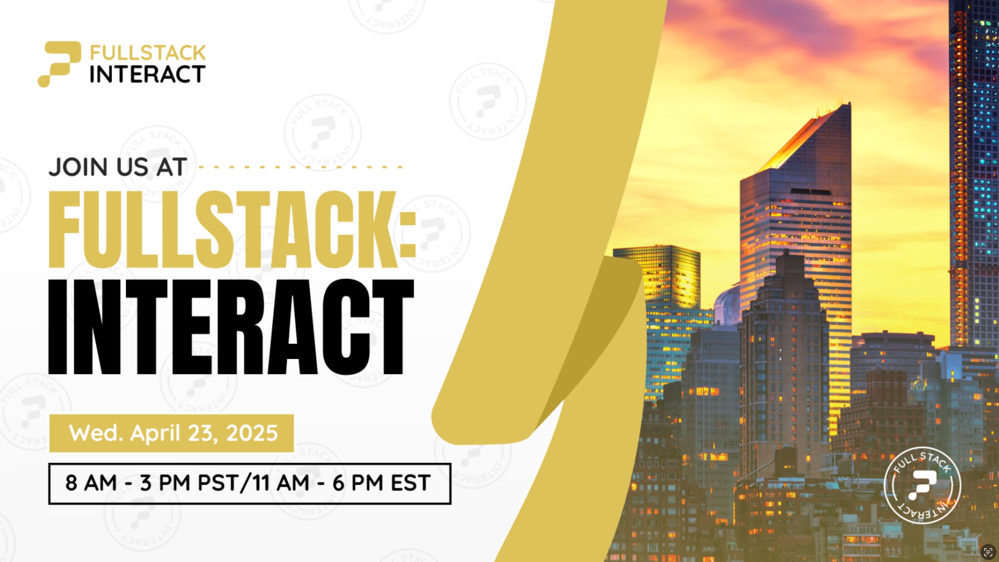 🚀 You’re Invited: FULL STACK: INTERACT