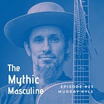 The Mythic Masculine