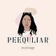 PEEQuliar Writings