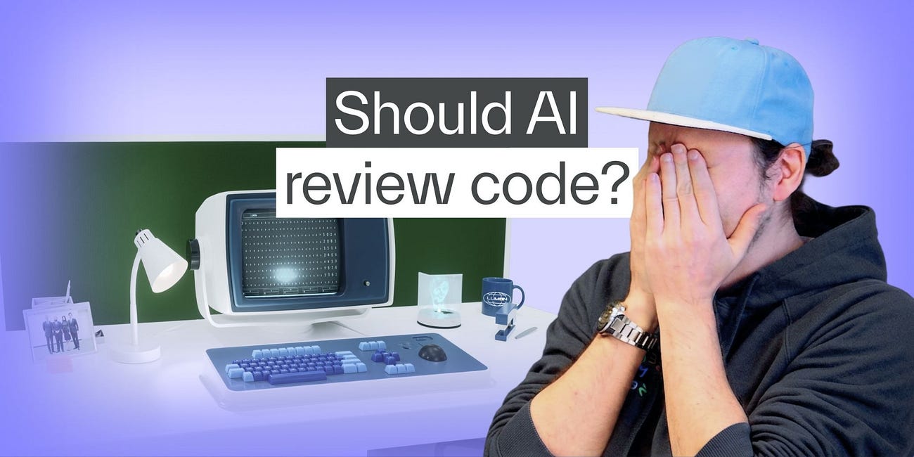 Don’t fear AI code reviews