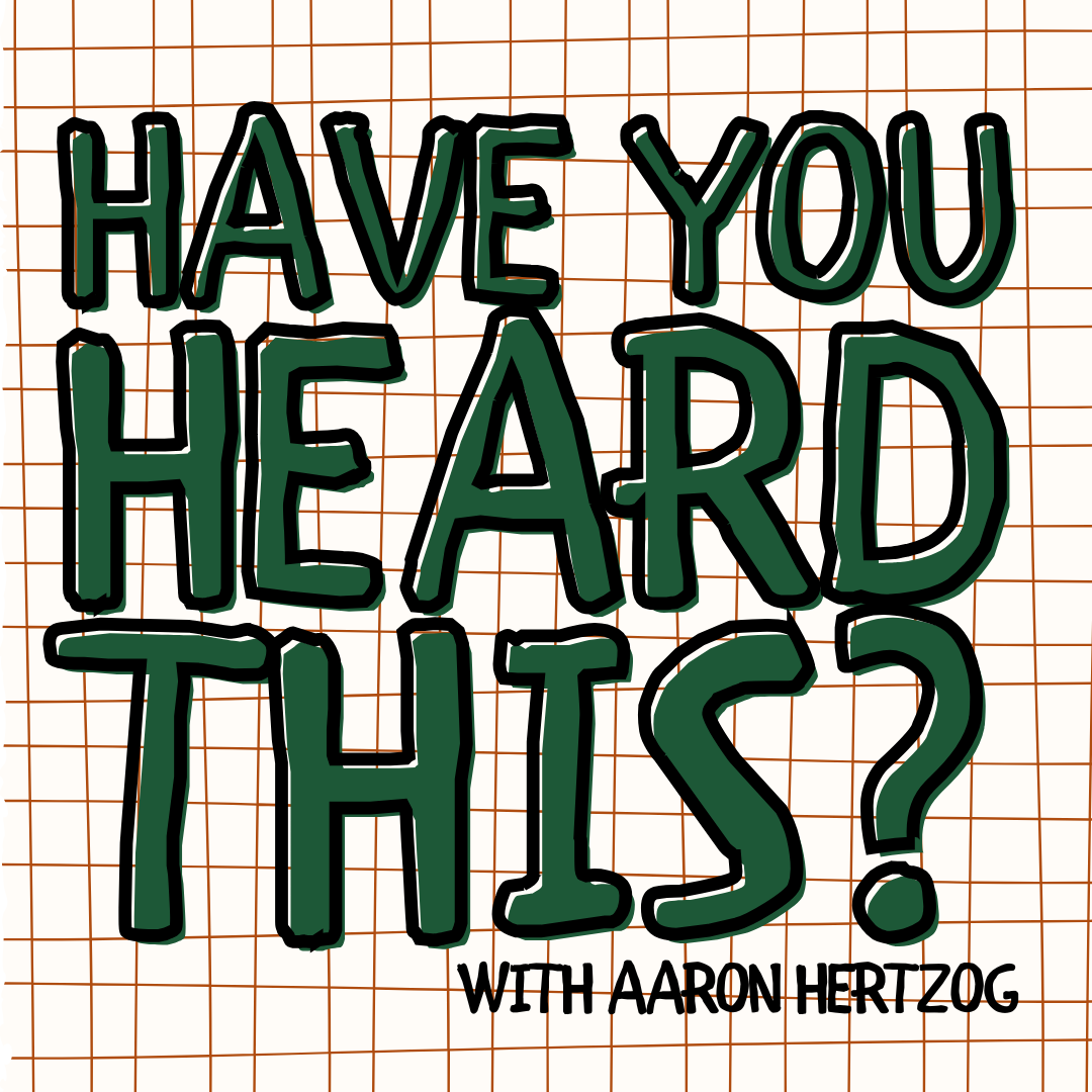 Have You Heard This?