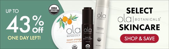 Get up to 43% Off on Select Ola Botanicals® Skincare
