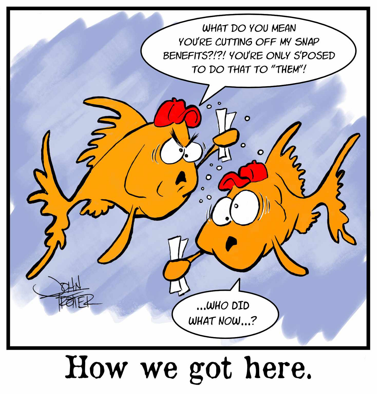 Cartoon of two goldfish with maga hats complaining about losing SNAP benefits.
