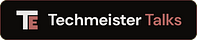 Techmeister Talks