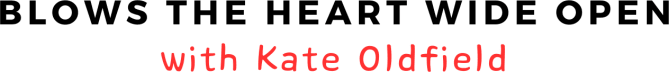Blows the Heart Wide Open