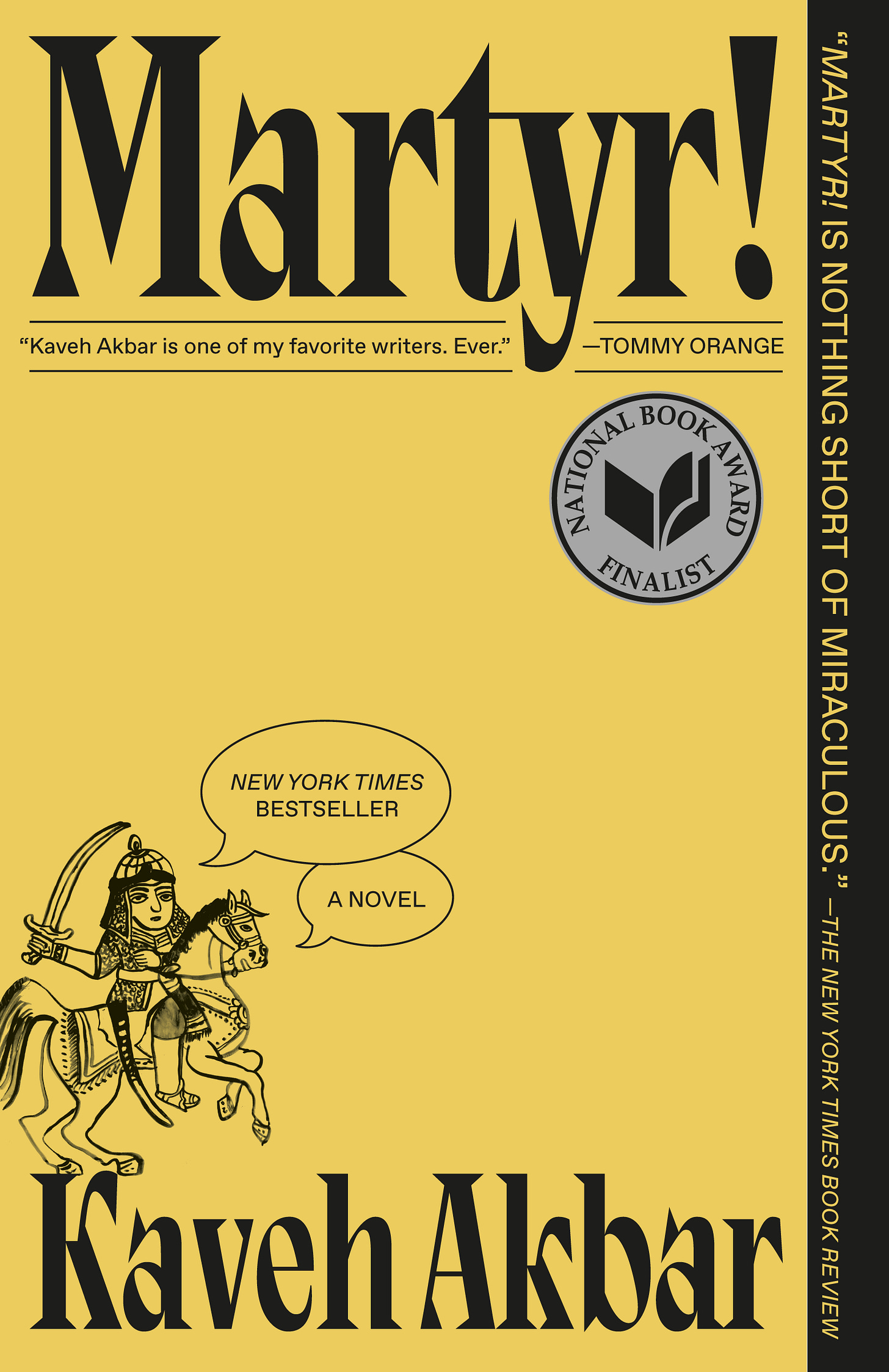 Novel cover for Martyr! by Kaveh Akbar the title appears in black block text against a yellow background near the bottom is a black line illustration of a man on a horse with a sword