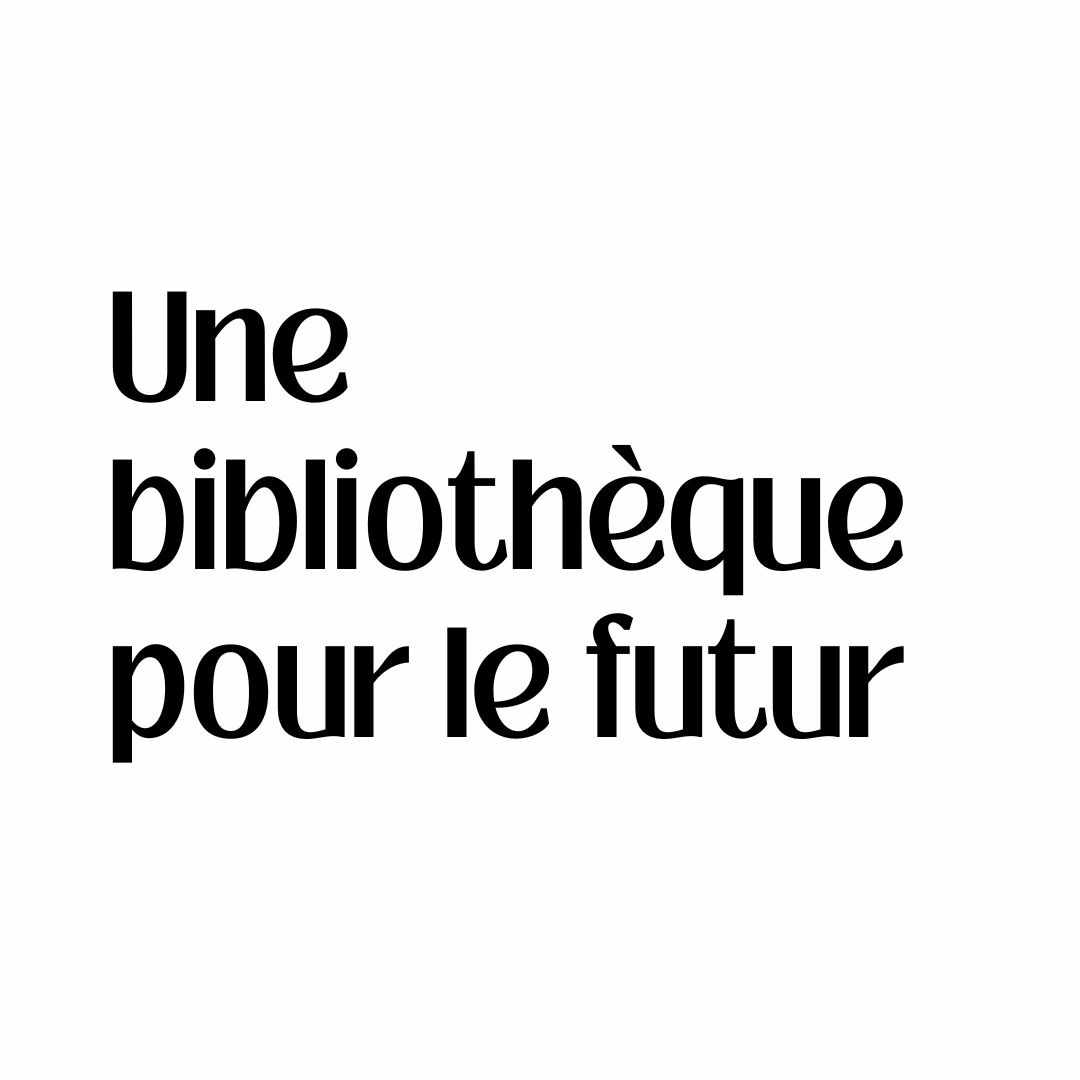 Une bibliothèque pour le futur
