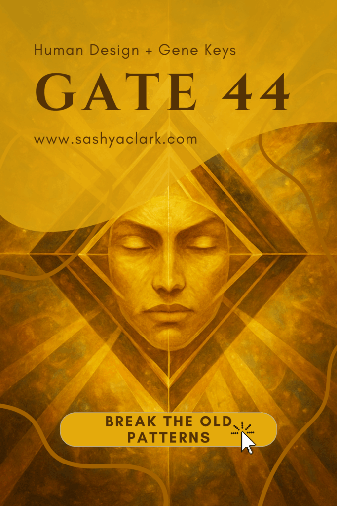 An ethereal cosmic artwork in radiant golden tones symbolizing Human Design Gate 44 — intuitive alertness, discernment, and ancestral awareness radiating through prismatic light.