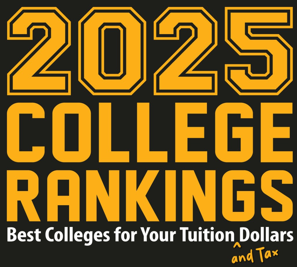 2025 College Rankings: The Best Colleges for Your Tuition and Tax Dollars