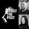 Roast the Post Podcast