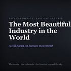Aerospace - The Most Beautiful Industry in the World