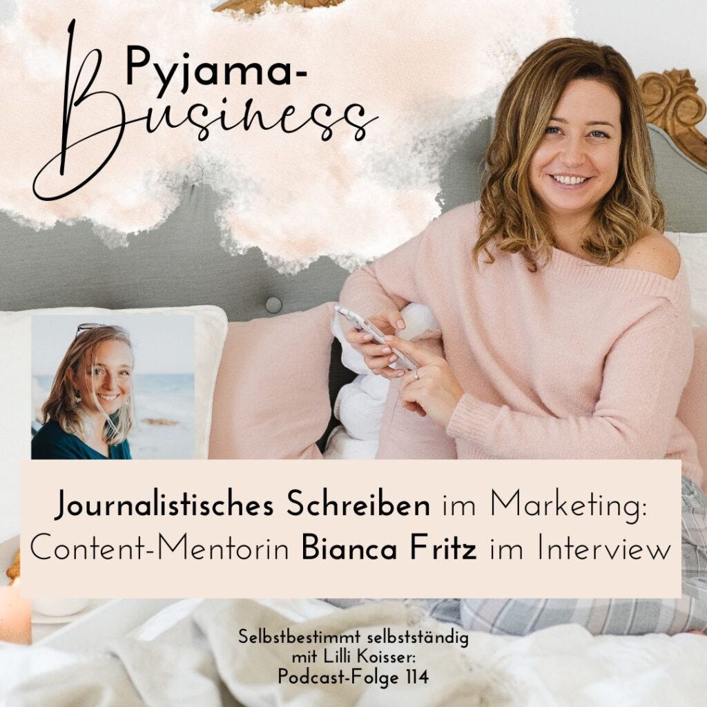 Pyjama-Business Podcast 114 Journalismus-Tricks für interessanteren Content und Texte für Selbstständige mit Bianca Fritz