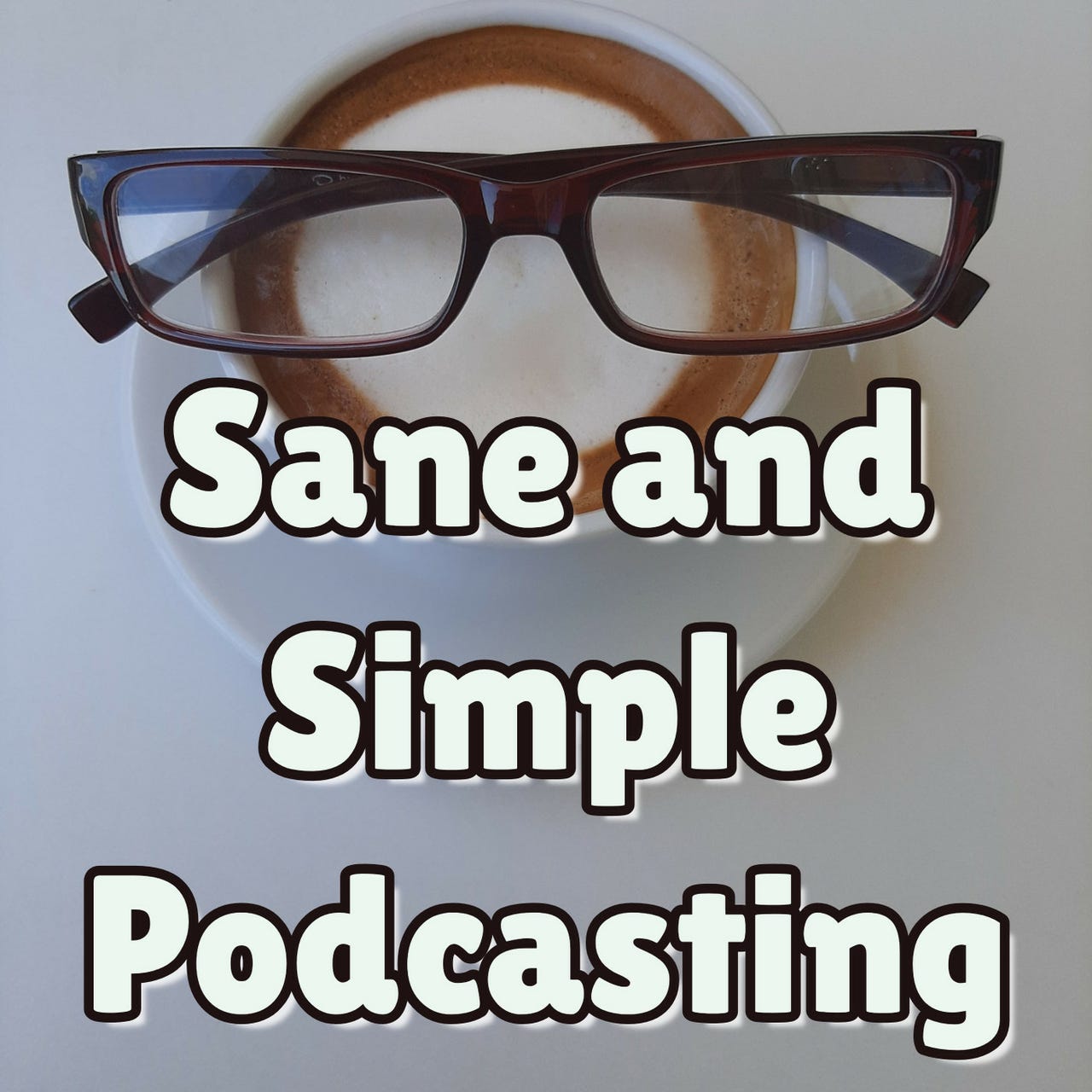 Sane And Simple Podcasting : Podcast Optimization Tips 