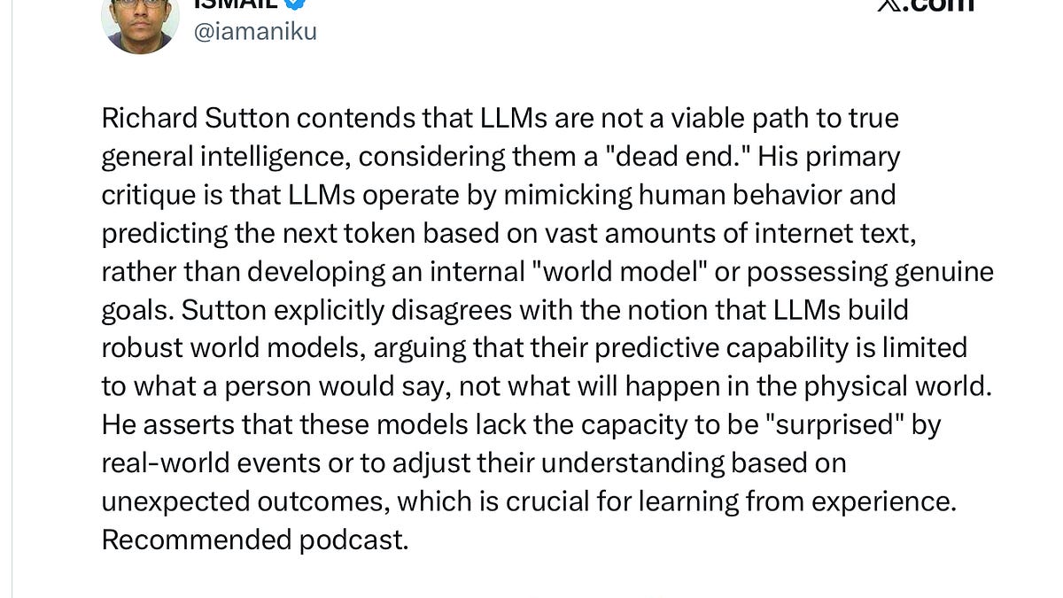 Game over for pure LLMs. Even Turing Award Winner Rich Sutton has gotten off the bus.
