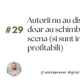 Autorii nu au disparut, doar au schimbat scena (si sunt inca profitabili)