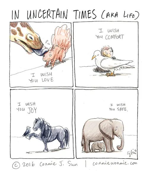 4-panel comic illustrating cross-species friendships between giraffes, squirrels, monkeys, doves, horses, and elephants, with messages of comfort and safety in uncertain times. Titled "In Uncertain Times (AKA Life)." Ink and color pencil on paper, by Connie Sun, cartoonconnie, 2016. Originally published on conniewonnie.com