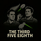 The Third Five Eighth 