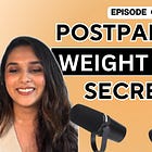 [Blog] Ep 68. Postpartum Weight Loss & Fat Loss