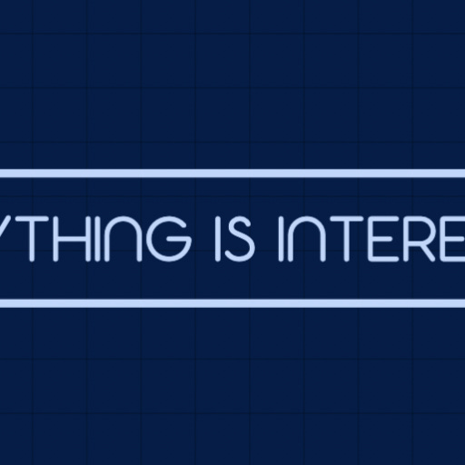 Everything is Interesting