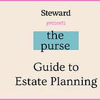 The Purse Guide To Estate Planning