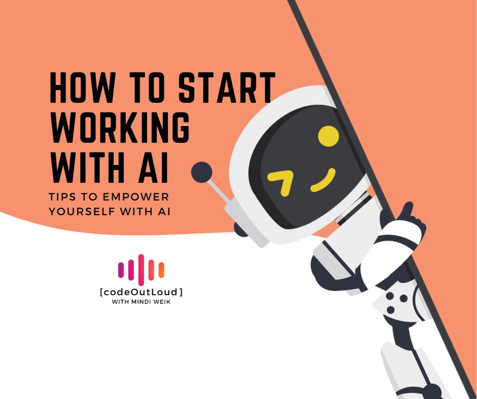 How to Start Working with AI: Tips to EMPOWER yourself with AI How to Start Working with AI: Tips to EMPOWER yourself with AI
