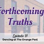 21. Forthcoming Truths