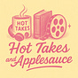 Hot Takes and Applesauce