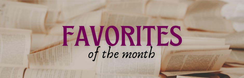 Banner that says "Favorites of the Month" Banner that says "Favorites of the Month"
