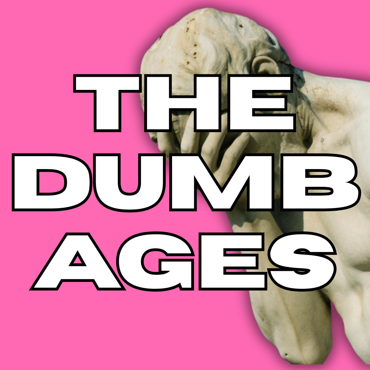The Dumb Ages
