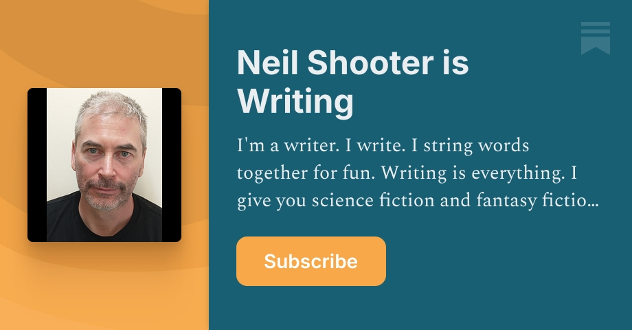Life, the Universe, and ALL THE THINGS | Neil Shooter | Substack
