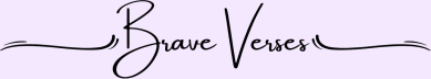 Brave Verses