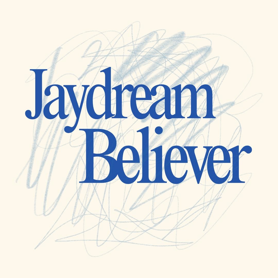 Jaydream Believer