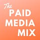 The Paid Media Mix