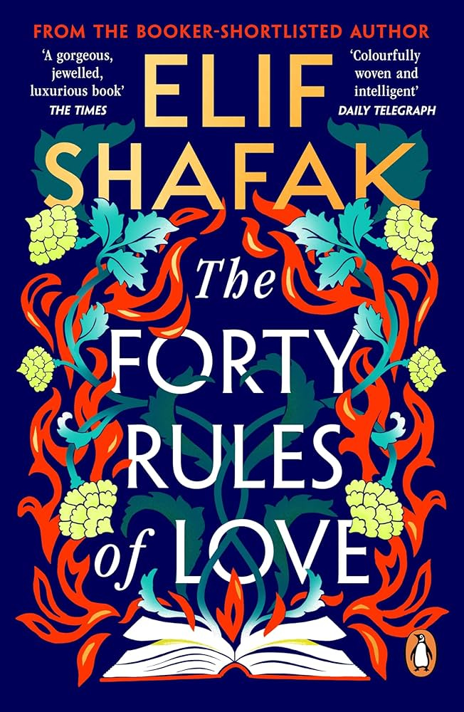 The Forty Rules of Love: The magical tale of love and self-discovery from  the bestselling author of The Island of Missing Trees eBook : Shafak, Elif:  Amazon.co.uk: Kindle Store