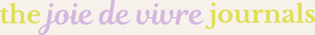 the joie de vivre journals
