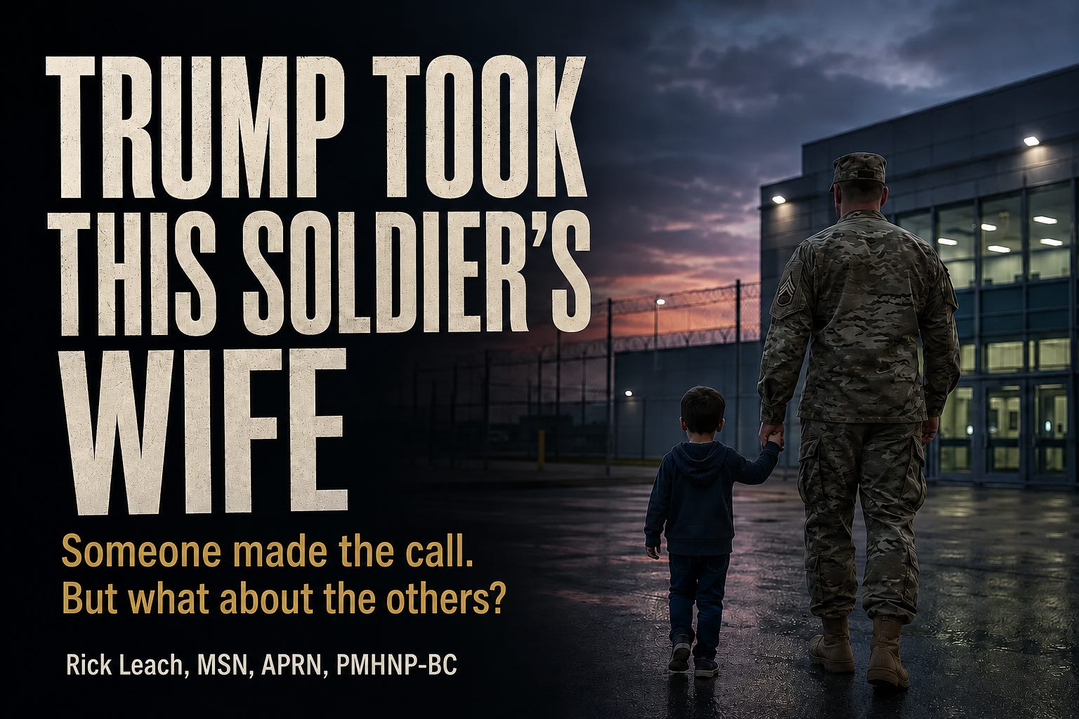 Cover art for Trump Took This Soldier’s Wife.