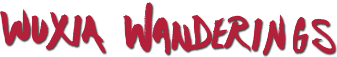 Wuxia Wanderings
