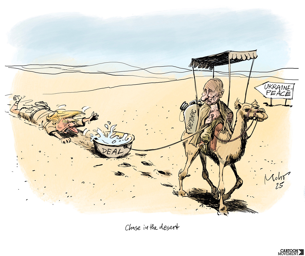 Cartoon showing a desert with Putin riding a camel, with a canopy to keep him in the shade and a water tank labeled 'rethoric'. The camel is dragging a bucket of water labeled 'deal' with a dehydrated Trump crawling after it through the sand. A sign that reads 'Ukraine peace' points the other way.