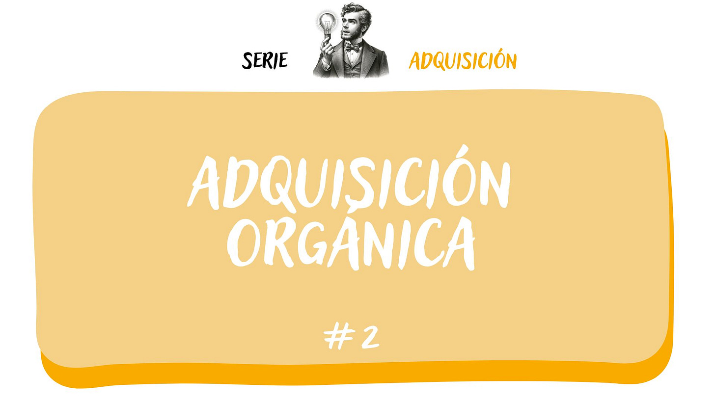 adquisición orgánica