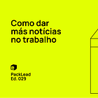 Como dar más notícias no trabalho