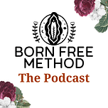 Born Free Method: The Podcast