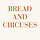 Bread and Circuses