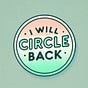 I Will Circle Back's avatar