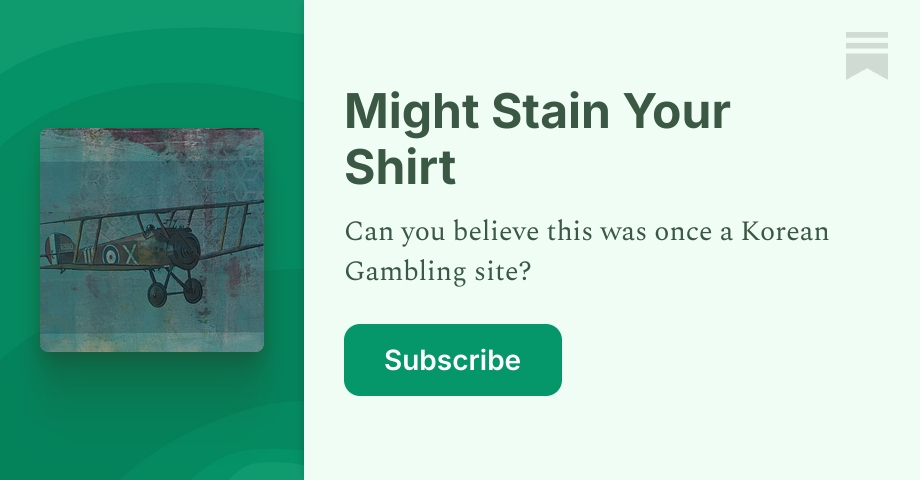 Might Stain Your Shirt | Ben Sears | Substack