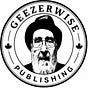 GEEZERWISE PUBLISHING