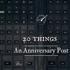 20 things: an anniversary post.
