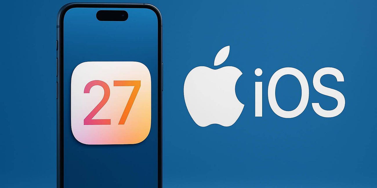 iOS 27: What to Expect from Apple’s Next Big Update