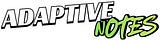 Adaptive Notes