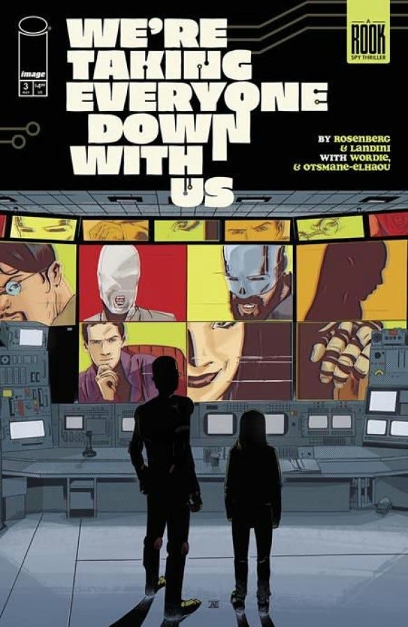 We're Taking Everyone Down With Us #3 (of 6)